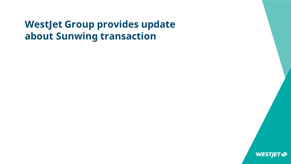 Mise à jour du groupe WestJet sur la transaction Sunwing