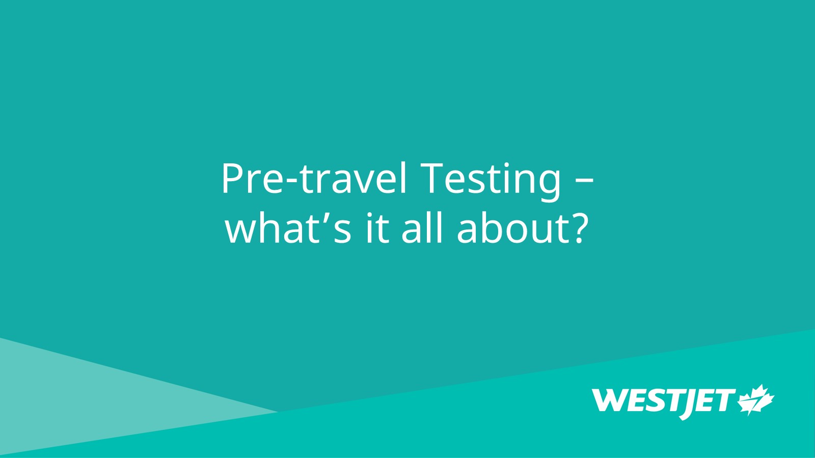 Pre-travel Testing – what’s it all about?