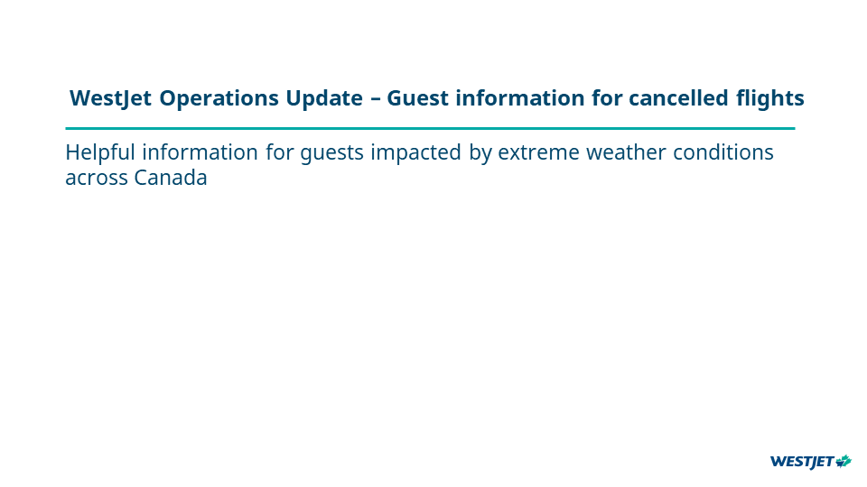 WestJet Operations Update – Guest information for cancelled flights