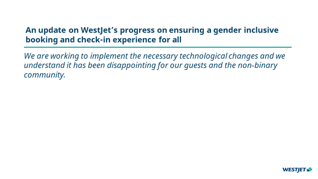 An update on WestJet’s progress on ensuring a gender inclusive booking and check-in experience for all  