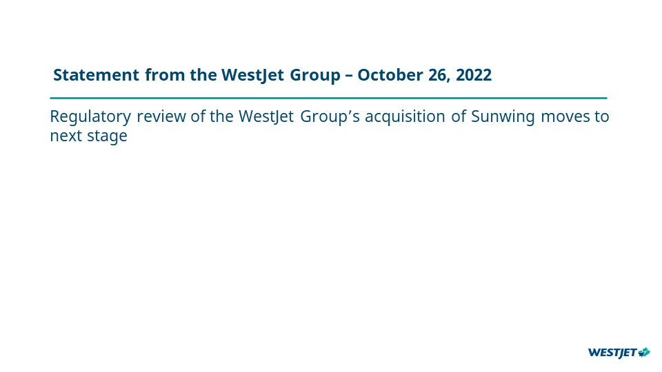Regulatory review of the WestJet Group’s acquisition of Sunwing moves to next stage