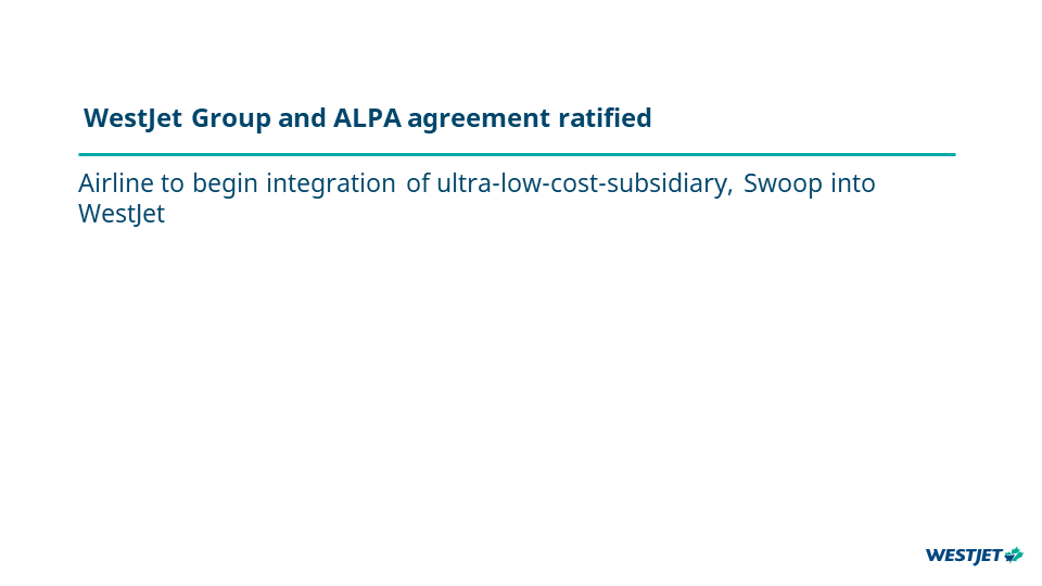 Ratification de l'entente entre le Groupe WestJet et l'ALPA